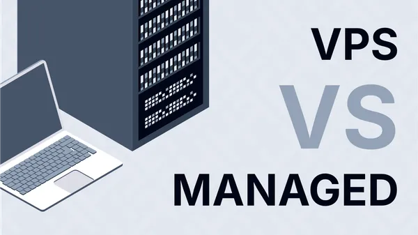 Managed Hosting vs. a VPS